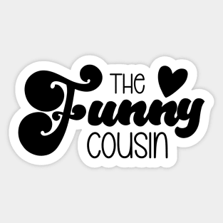 The Funny Cousin Sticker